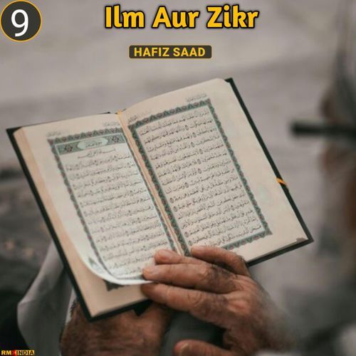 Ilm Aur Zikr, Pt. 9