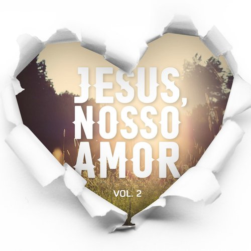 Jesus, Nosso Amor - Vol. 2_poster_image