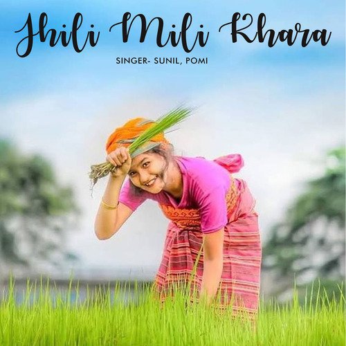 Jhili Mili Khara