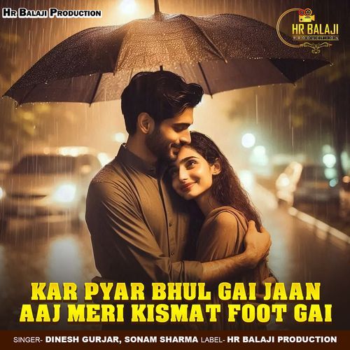 Kar Pyar Bhul Gai Jaan Aaj Meri Kismat Foot Gai