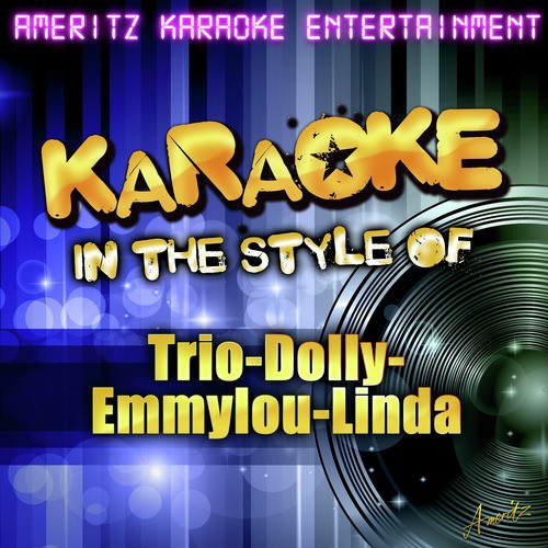Those Memories of You (In the Style of Trio-Dolly-Emmylou-Linda) [Karaoke Version]