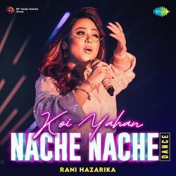 Koi Yahan Nache Nache - Dance