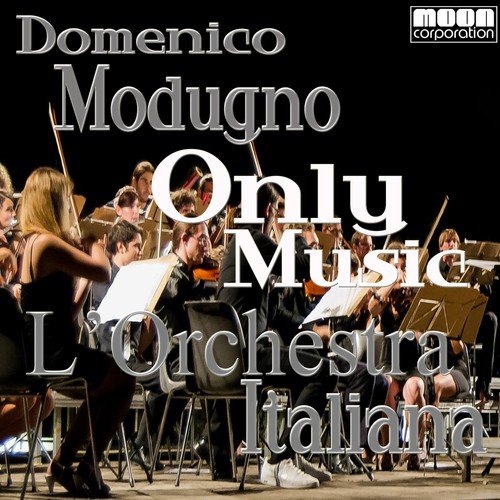 L'Orchestra Italiana - Only Music Domenico Modugno