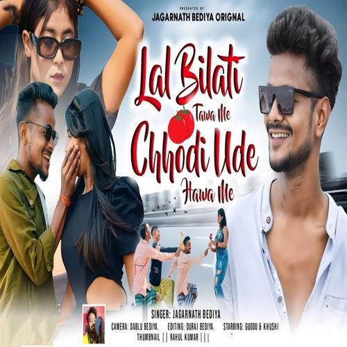 Lal Bilati Tawa Me Chhodi Ude Hawa Me