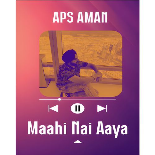 Maahi Nai Aaya