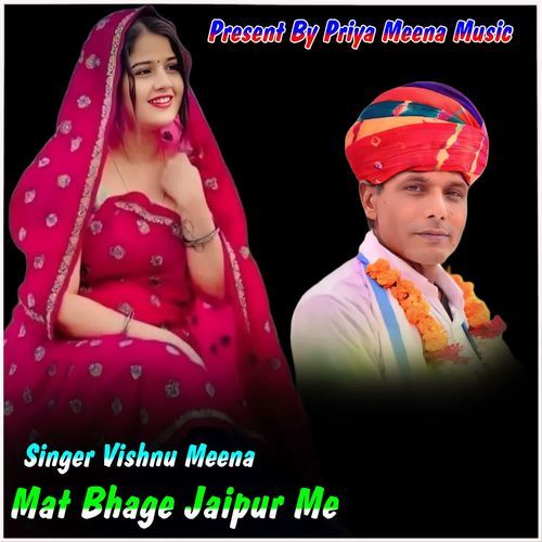 Mat Bhage Jaipur Me