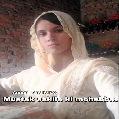 Mustak sakila ki mohabbat