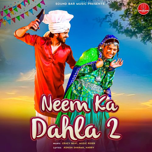Neem Ka Dahla 2 (feat. Sapna Choudhary)