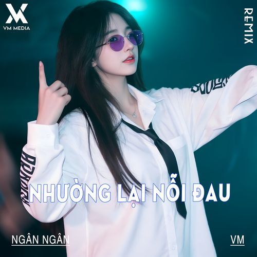 Nhường Lại Nỗi Đau (Remix)