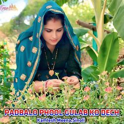 PADBALO PHOOL GULAB KO DECH