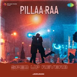 Pillaa Raa - Sped Up Reverb-PwcfZQ54XHU