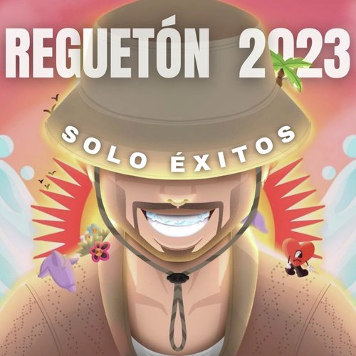 Reguetón 2023 Solo Exitos