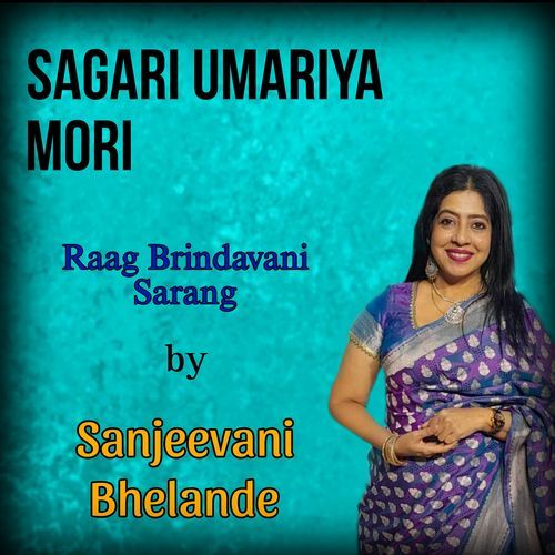 Sagari Umariya Mori - Raag Brindavani Sarang - Khayal Tarana