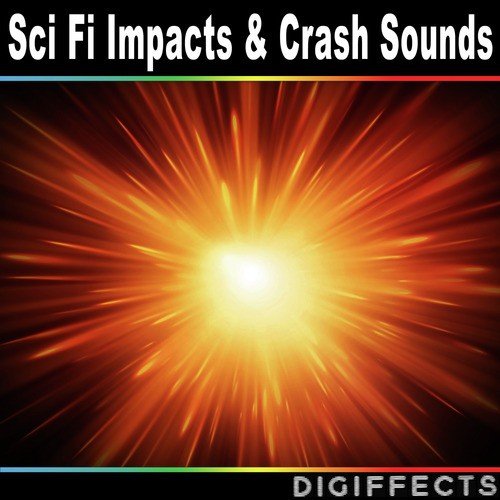 Sci Fi Impacts and Crash Sounds