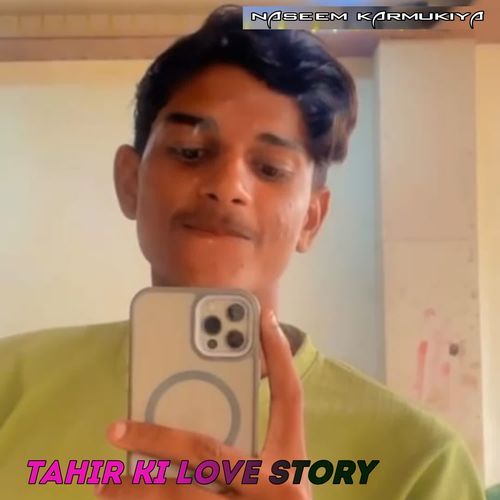 Tahir Ki Love Story