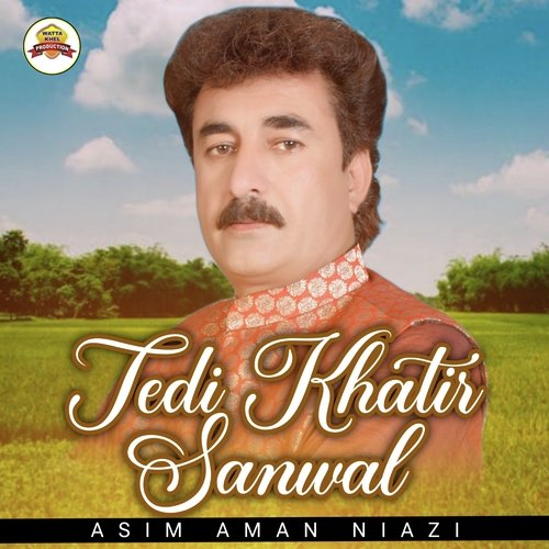 Tedi Khatir Sanwal