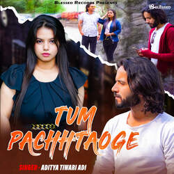 Tum Pachhtaoge-IjE9BABVfgs