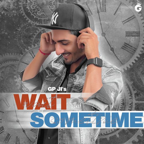 Wait Sometime