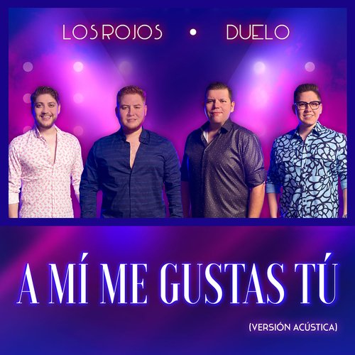 A Mí Me Gustas Tú (Versión Acústica)_poster_image