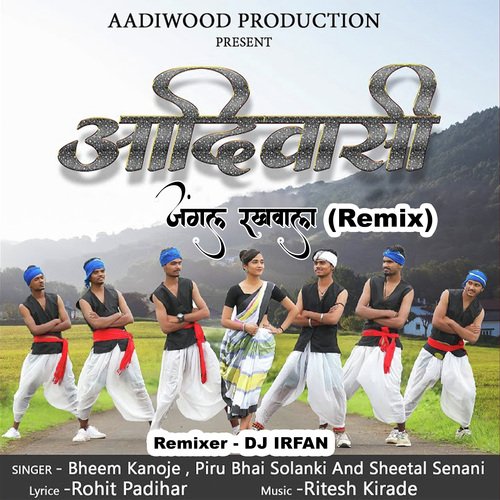 Aadiwasi Jungle Rakhwala (Remix)_poster_image