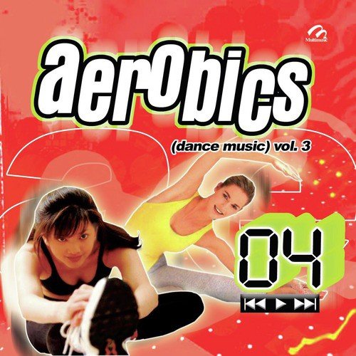 Aerobics (Dance Music), Vol. 3 Songs Download Free Online Songs