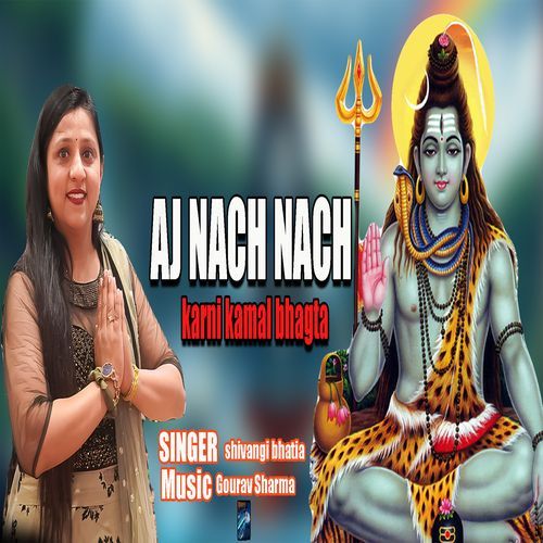 Aj Nach Nach Karni Kamal Bhagta
