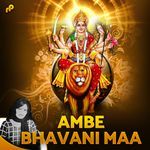 Ambe Bhavani Maa