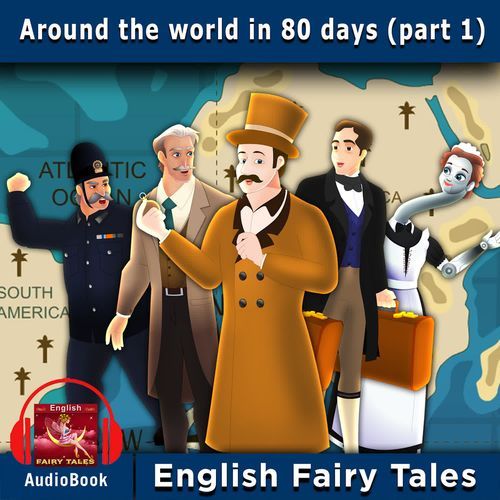 Around the World in 80 days Part 1