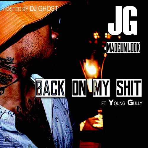 Back on My Shit (feat. Young Gully)