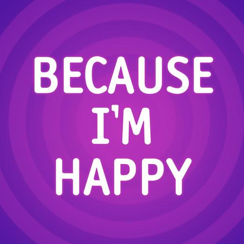 Because im happy song download