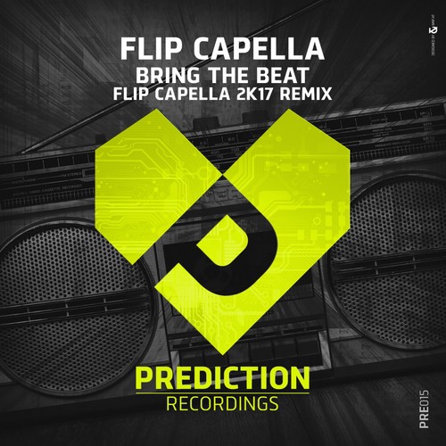 Bring the Beat (Flip Capella &amp; Attila Sezgin 2K17 Remix)_poster_image