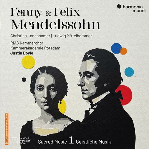 Fanny & Felix Mendelssohn: Sacred Music, Vol. 1