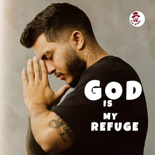 God Is My Refuge