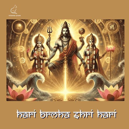 Hari Brmha Shri Hari