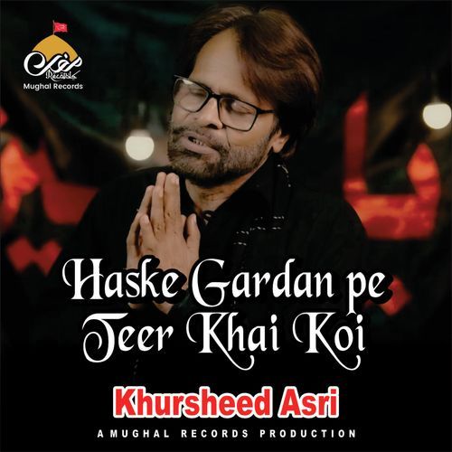 Haske Gardan Pe Teer Khai Koi