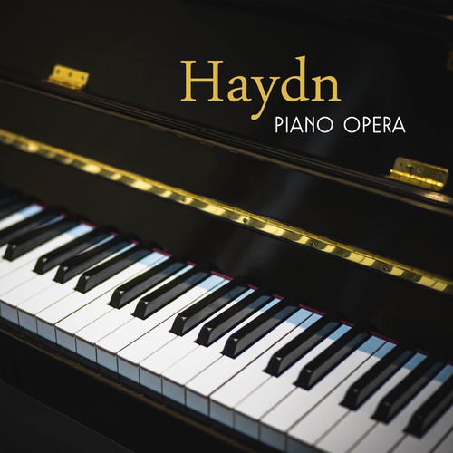 Haydn Piano Opera – Classical Music Album, Ambient Relaxation, Piano