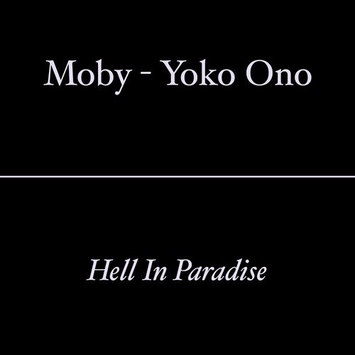 Hell In Paradise Lyrics - Yoko Ono - Only on JioSaavn