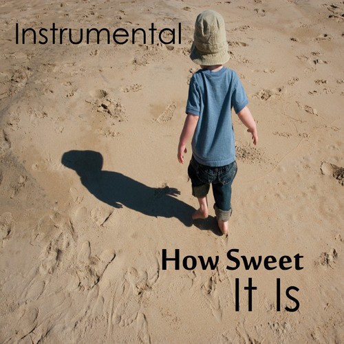 How Sweet It Is: Fun Instrumental Music_poster_image