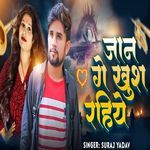 Jaan Ge Khush Rahiye