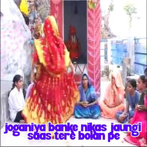 Joganiya Banke Nikas Jaungi Saas Tere Bolan Pe