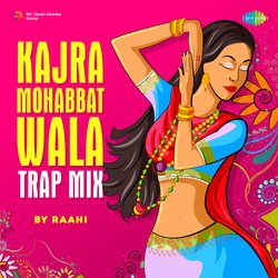 Kajra Mohabbat Wala Trap Mix-OiQmSwADUWU