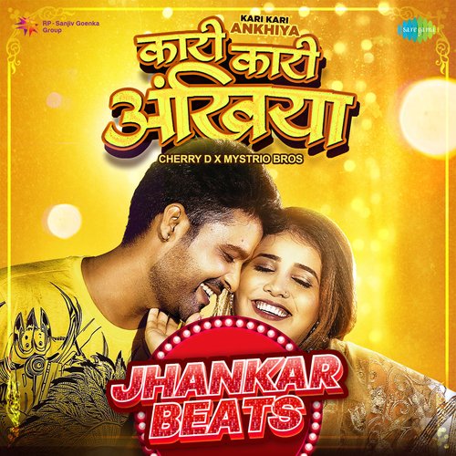 Kari Kari Ankhiya - Jhankar Beats