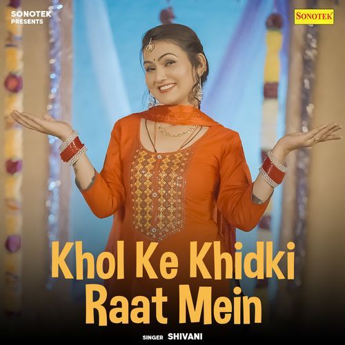 Khol Ke Khidki Raat Mein