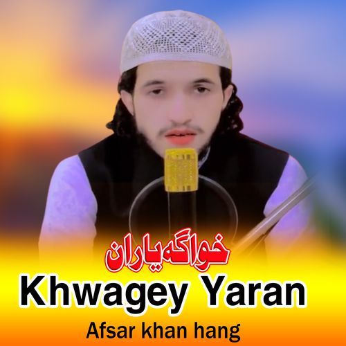 Khwagey Yaran