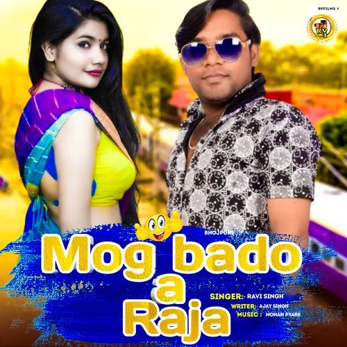 Mog Bado A Raja