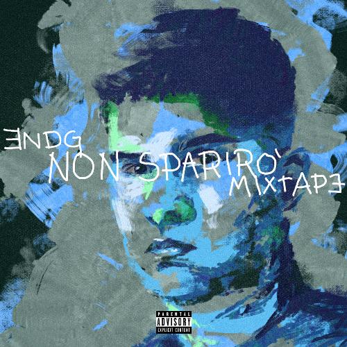 Non Sparirò Mixtape (Deluxe)