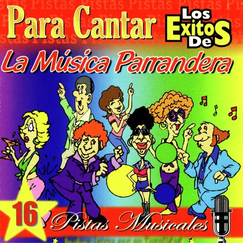 Para Cantar los Éxitos de la Música Parrandera