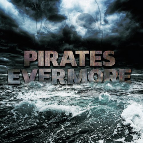 Pirates Evermore