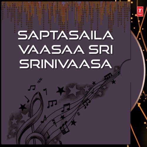 Saptasaila Vaasaa Sri Srinivaasa