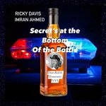 Secret’s at the Bottom of the Bottle (feat. Imran Ahmed)